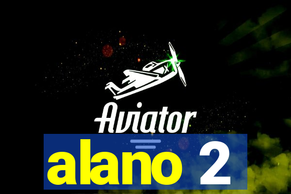 alano 2